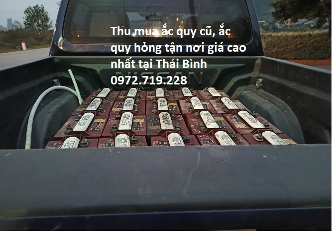 Đại lý thu mua ắc quy cũ tận nơi, giá cao nhất tại Thái Bình